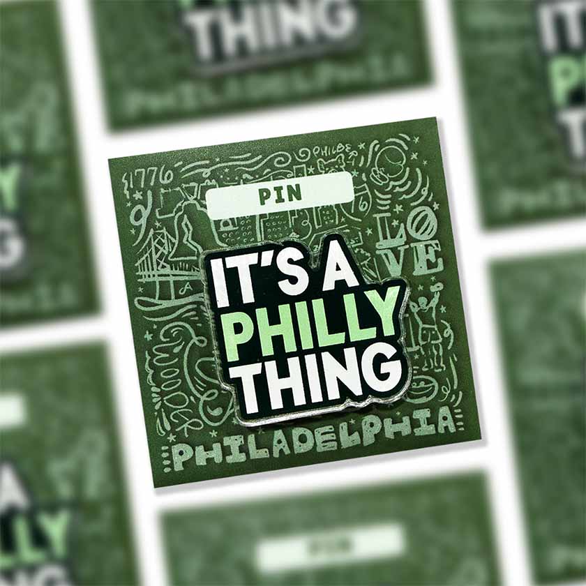 It's a Philly Thing Acrylic Pin